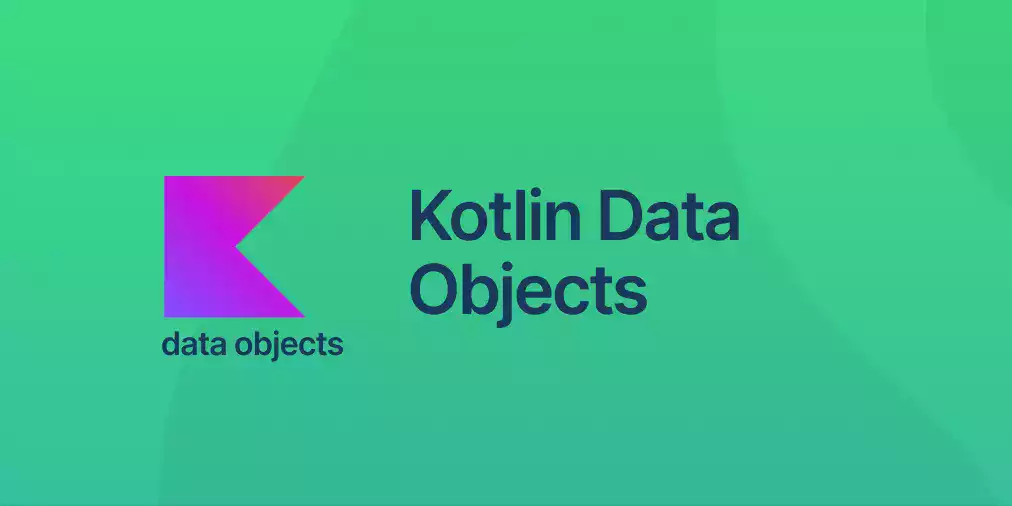 Kotlin Data Objects