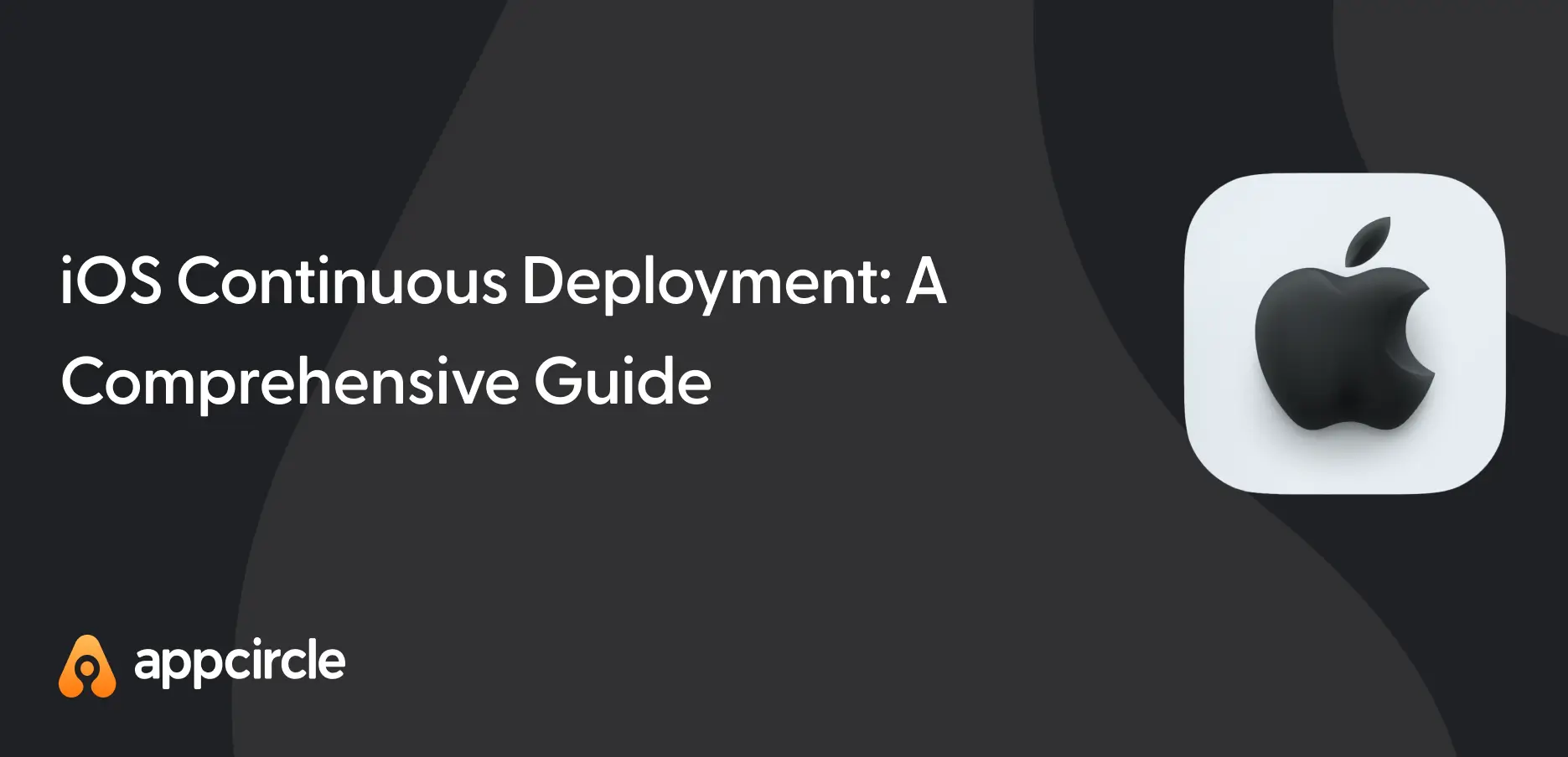 iOS Continuous Deployment: A Comprehensive Guide