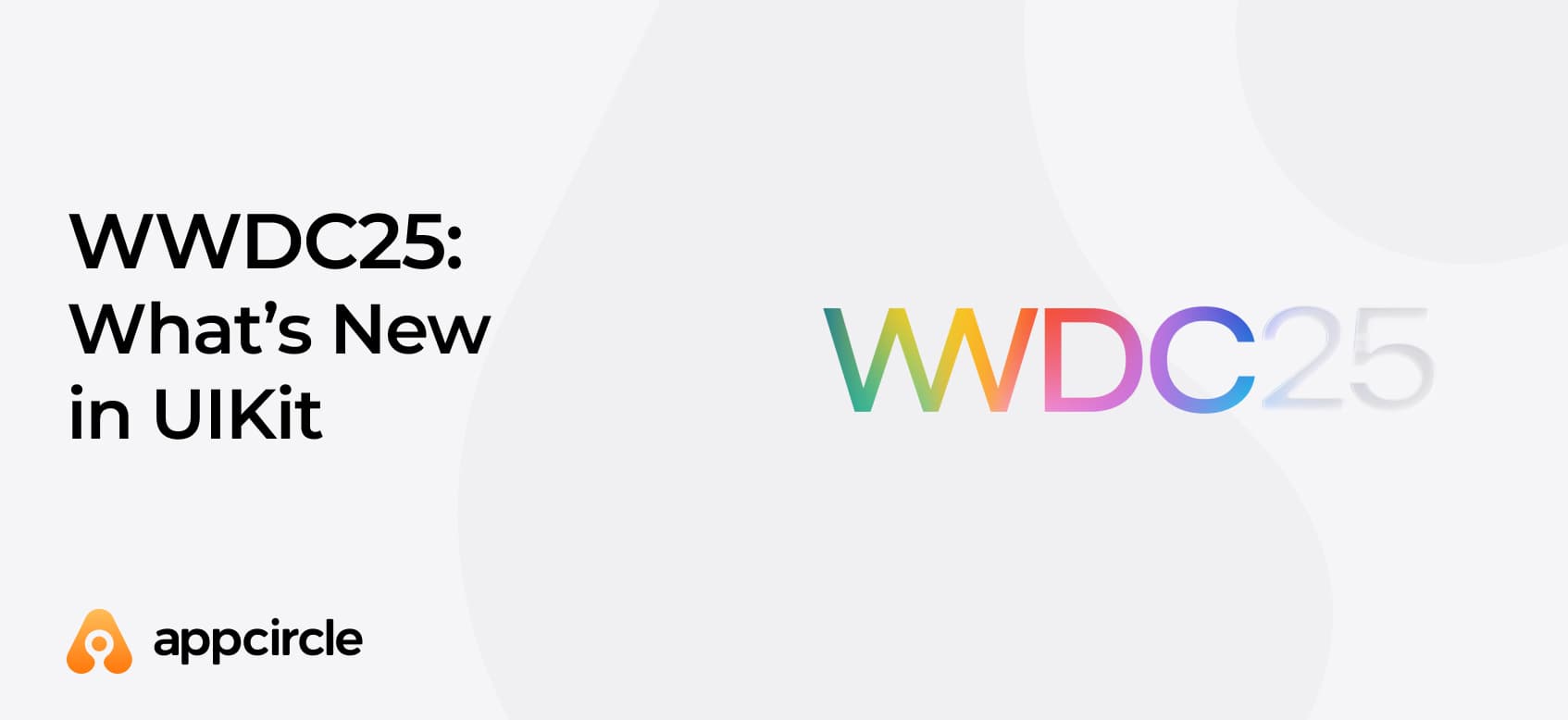 WWDC25: What’s New in UIKit