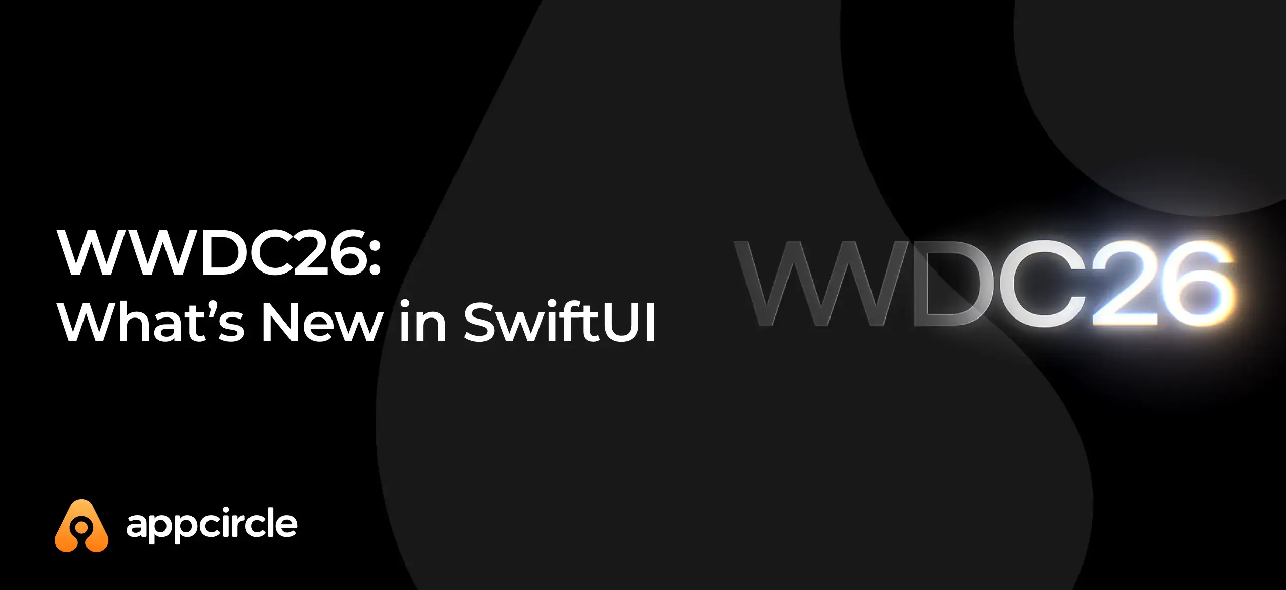 WWDC26: What’s New in SwiftUI