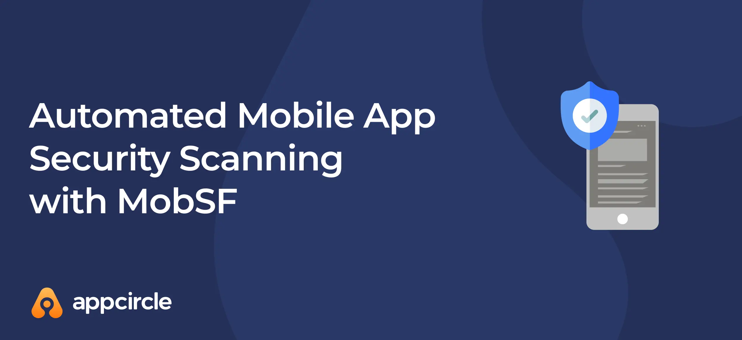 Automated Mobile App Security Scanning with MobSF