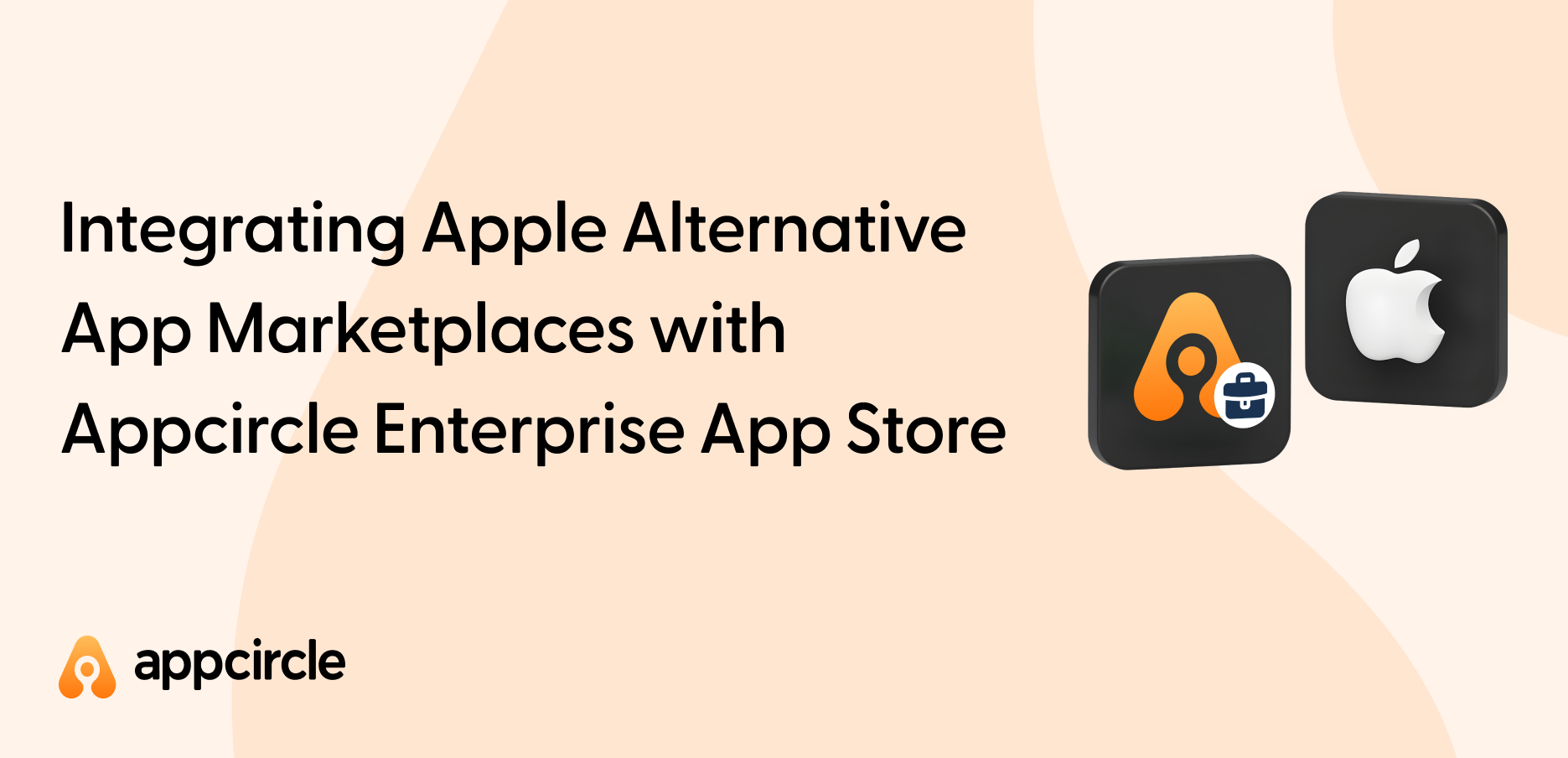 Appcircle’s Enterprise App Store empowers Apple sideloading