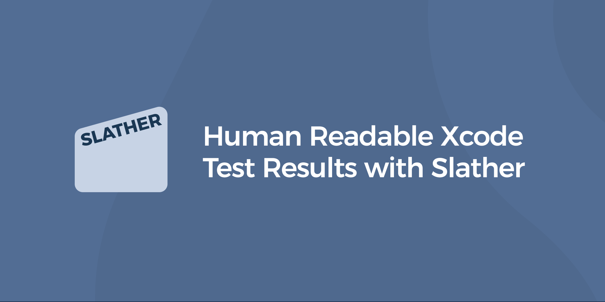 Human Readable Xcode Test Results with Slather - Appcircle Blog