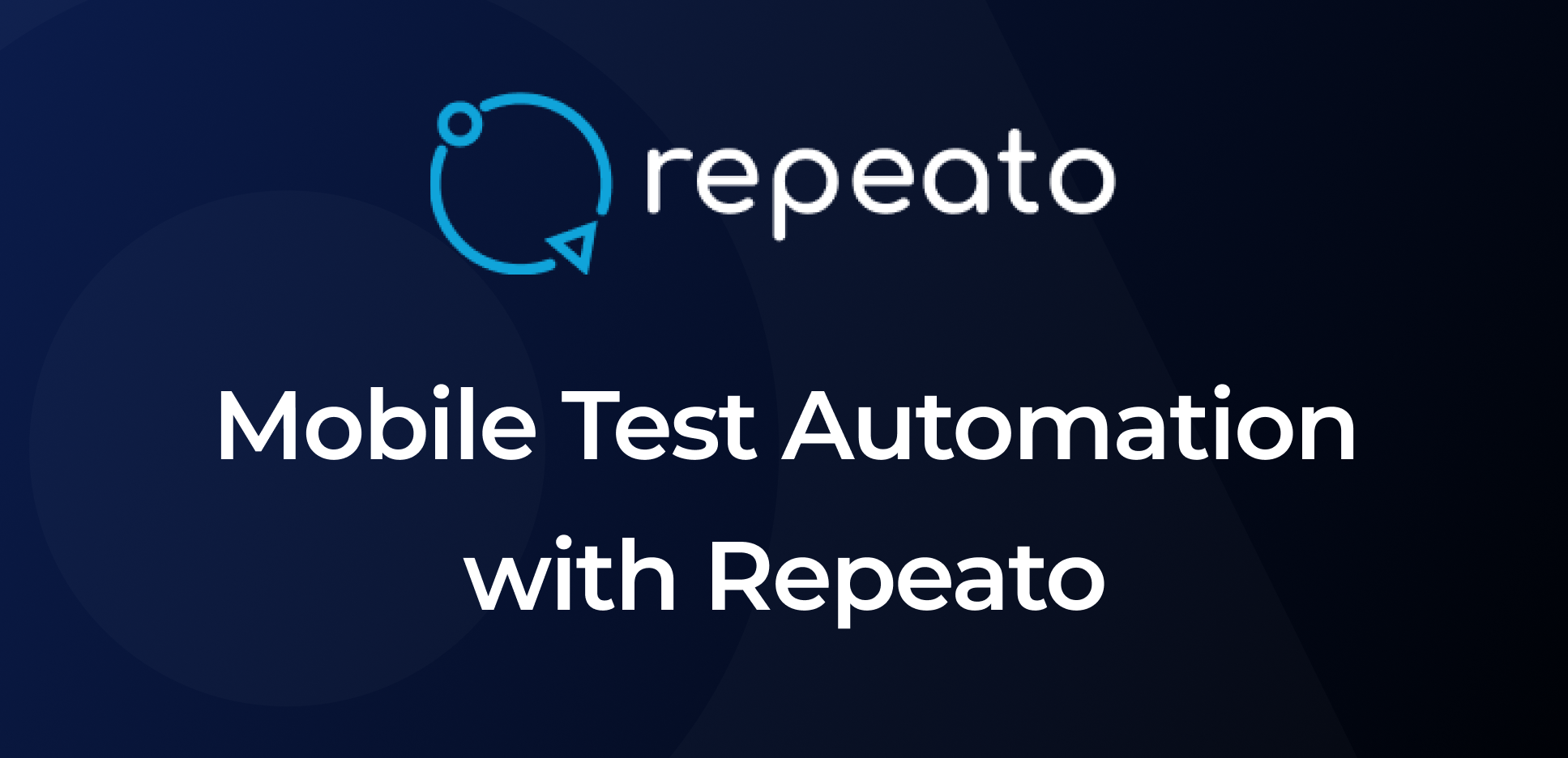 Preview of Streamline Project Integration and Test Automation with Repeato and Appcircle - Appcircle Blog